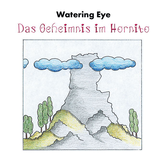 Watering Eye Das Geheimnis im Hornito 2002